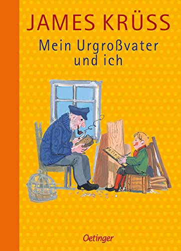 Mein Urgroßvater und ich: Preisgekrönter Kinderbuch-Klassiker ab 10 Jahren über den besten Geschichtenerzähler der Welt (Die Geschichten der 101 Tage, Band 3) von Oetinger