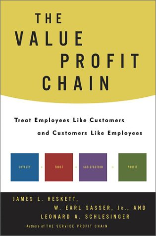 The Value Profit Chain: Treat Employees Like Customers and Customers Like Employees The Value Profit Chain: Treat Employees Like Customers and Customers Like Employees von Free Press
