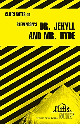 Cliffs Notes on Stevenson's Dr. Jekyll and Mr. Hyde