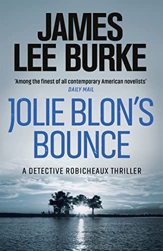 Jolie Blon's Bounce: A novel (Dave Robicheaux) von Orion