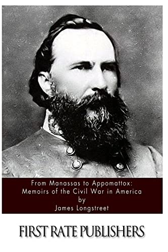 From Manassas to Appomattox: Memoirs of the Civil War in America