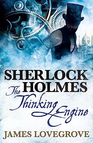 Sherlock Holmes: The Thinking Engine von Bloomsbury