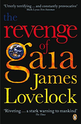 The Revenge of Gaia: Why the Earth is Fighting Back and How We Can Still Save Humanity The Revenge of Gaia: Why the Earth is Fighting Back and How We Can Still Save Humanity von Penguin