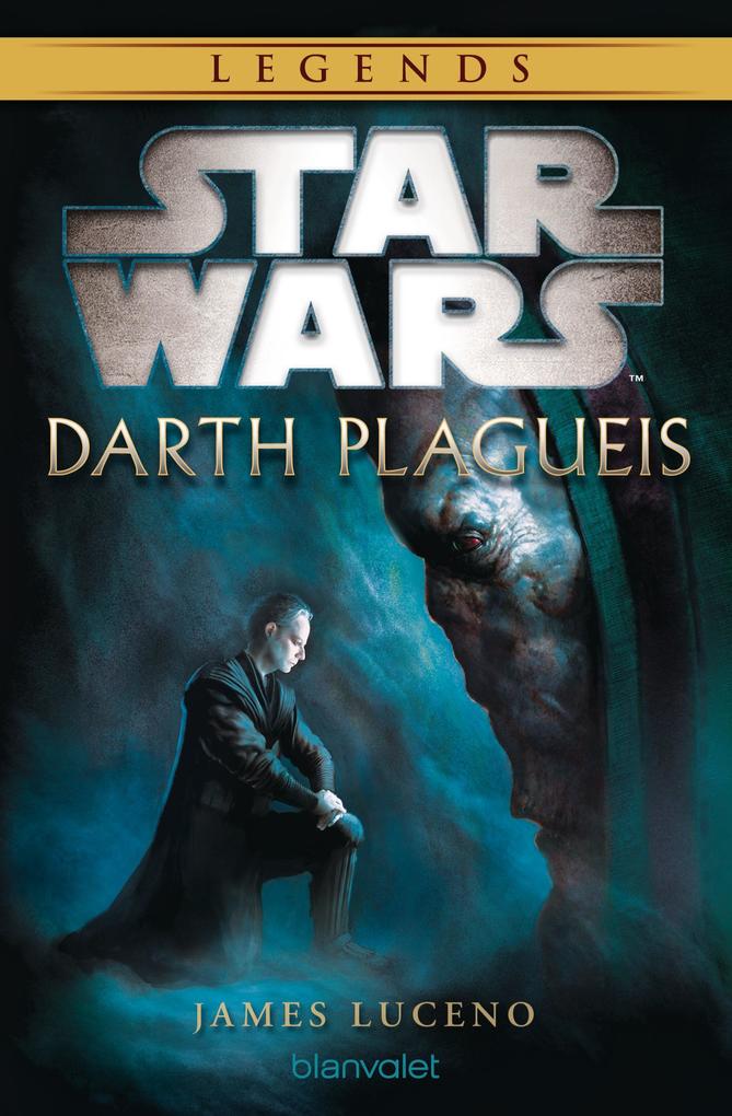Star Wars(TM) Darth Plagueis von Blanvalet Taschenbuchverl