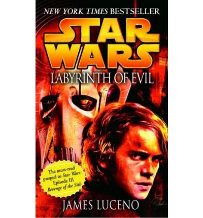 [Star Wars Labyrinth of Evil] [by: James Luceno]