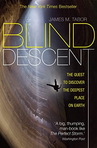Blind Descent: The Quest to Discover the Deepest Place on Earth von Constable