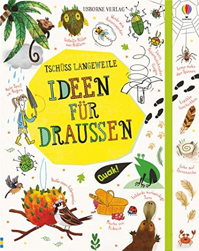 Tschüss Langeweile: Ideen für draußen (Tschüss-Langeweile-Reihe)