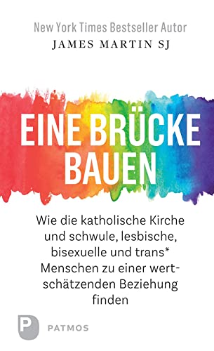 Eine Brücke bauen: Wie die katholische Kirche und schwule, lesbische, bisexuelle und trans* Menschen eine wertschätzende Beziehung finden. Eine Brücke bauen: Wie die katholische Kirche und schwule, lesbische, bisexuelle und trans* Menschen eine wertschätzende Beziehung finden.