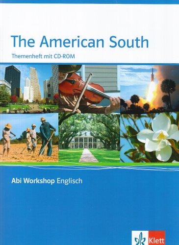 The American South. Themenheft mit CD-ROM: Klasse 11/12 (G8); Klasse 12/13 (G9) (Abi Workshop Englisch)