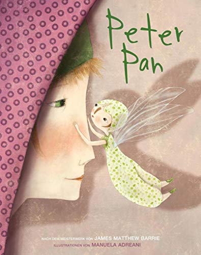 Peter Pan. Vorlesebuch. Großformatige, liebevoll illustrierte Ausgabe nach den Erzählungen von James Matthew Barrie