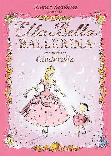 Ella Bella Ballerina and Cinderella