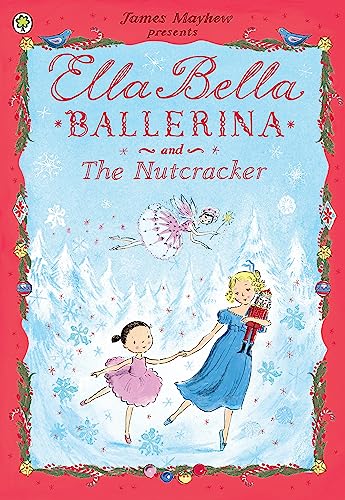 Ella Bella Ballerina and the Nutcracker von imusti