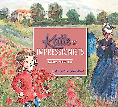 Katie and the Impressionists von Orchard Books