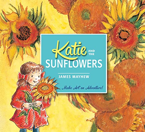Katie and the Sunflowers von Orchard Books