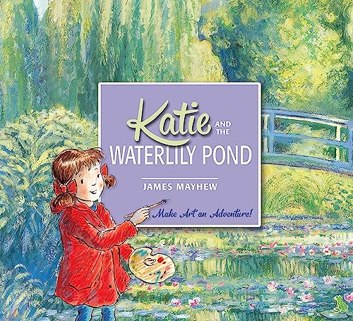 Katie and the Waterlily Pond von Orchard Books