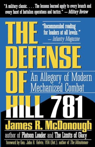 The Defense of Hill 781: An Allegory of Modern Mechanized Combat von Ballantine Books