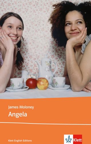 Angela: Schulausgabe für das Niveau B2, ab dem 6. Lernjahr. Ungekürzter englischer Originaltext mit Annotationen (Klett English Editions)