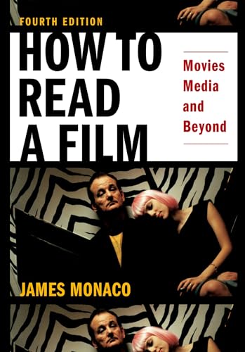 How to Read a Film: Movies, Media, and Beyond von Oxford University Press