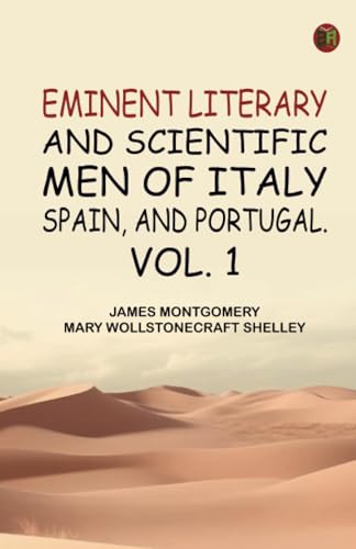 Eminent literary and scientific men of Italy Spain and Portugal. Vol. 1 von Zinc Read