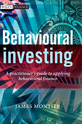 Behavioural Investing: A Practitioner's Guide to Applying Behavioural Finance (The Wiley Finance Series) von Wiley