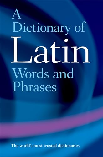 A Dictionary of Latin Words and Phrases von Oxford University Press
