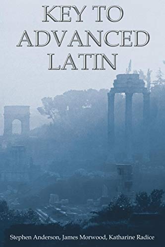 Key to Advanced Latin von Bristol Classical Press
