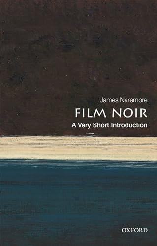Film Noir: A Very Short Introduction (Very Short Introductions) von Oxford University Press