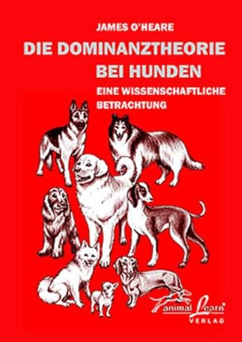 Die Dominanztheorie bei Hunden: Eine wissenschaftliche Betrachtung Die Dominanztheorie bei Hunden: Eine wissenschaftliche Betrachtung