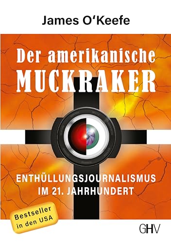 Der amerikanische Muckraker: Enthüllungsjournalismus im 21. Jahrhundert von Hess Verlag