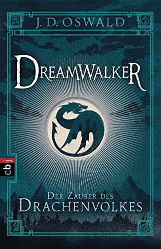 Dreamwalker - Der Zauber des Drachenvolkes: Abenteuerliche Drachen-Fantasy-Saga (Die Dreamwalker-Reihe, Band 1)