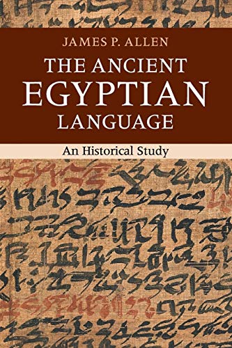 The Ancient Egyptian Language: An Historical Study von Cambridge University Press