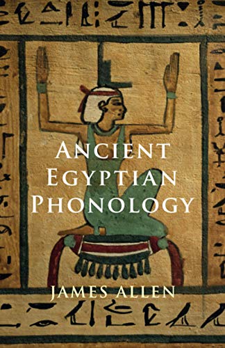 Ancient Egyptian Phonology von Cambridge University Press