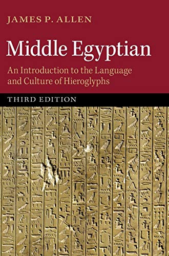 Middle Egyptian: An Introduction to the Language and Culture of Hieroglyphs von Cambridge University Press
