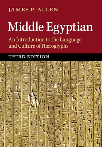 Middle Egyptian: An Introduction to the Language and Culture of Hieroglyphs von Cambridge University Press