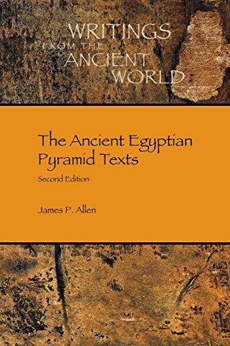 The Ancient Egyptian Pyramid Texts (Writings from the Ancient World, Band 38)