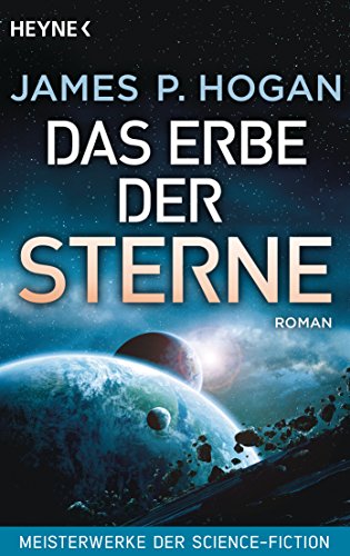 Das Erbe der Sterne: Roman - Meisterwerke der Science-Fiction (Riesen-Trilogie, Band 1)