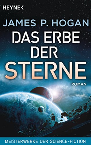 Das Erbe der Sterne: Roman - Meisterwerke der Science-Fiction (Riesen-Trilogie, Band 1) von HEYNE