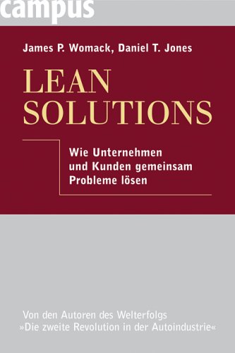 Lean Solutions: Wie Unternehmen und Kunden gemeinsam Probleme lösen von Campus Verlag