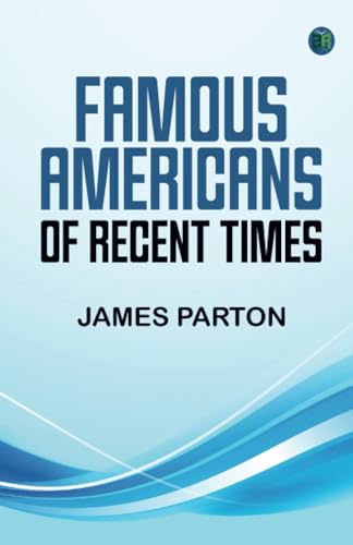 Famous Americans of Recent Times von Zinc Read