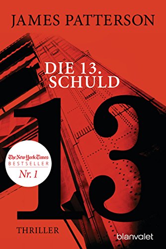 Die 13. Schuld: Thriller (Women's Murder Club, Band 13) von Blanvalet