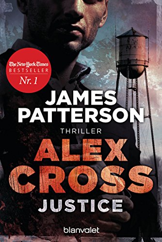 Justice - Alex Cross 22: Thriller von Blanvalet