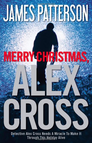 Merry Christmas, Alex Cross Merry Christmas, Alex Cross von Little, Brown and Company