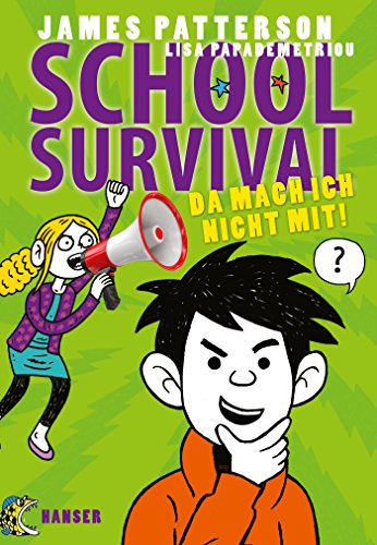 School Survival - Da mach ich nicht mit! (School Survival, 3, Band 3)
