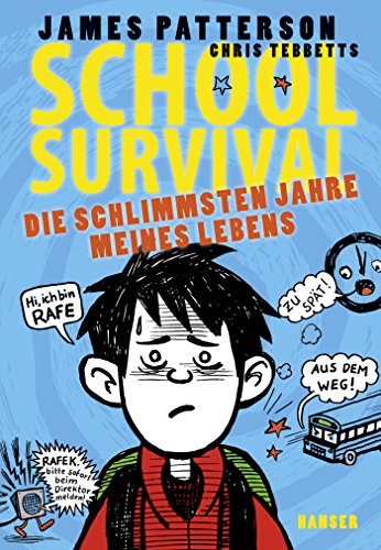 School Survival - Die schlimmsten Jahre meines Lebens (School Survival, 1, Band 1)