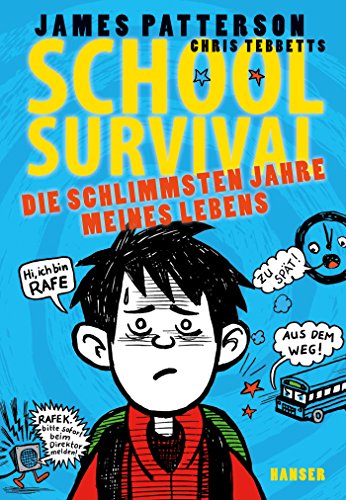 School Survival - Die schlimmsten Jahre meines Lebens (School Survival, 1, Band 1)