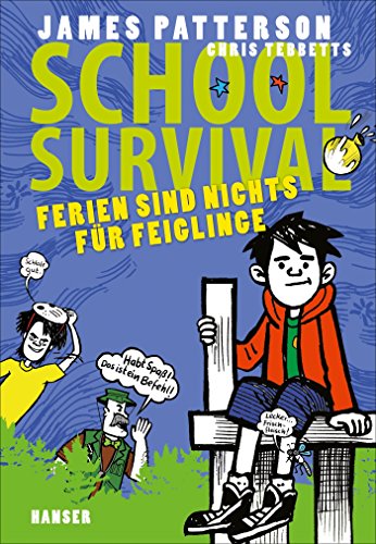 School Survival - Ferien sind nichts für Feiglinge (School Survival, 4, Band 4) von Hanser, Carl GmbH + Co.
