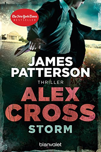 Storm - Alex Cross 16 -: Thriller