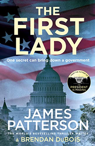The First Lady: One secret can bring down a government The First Lady: One secret can bring down a government