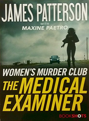 The Medical Examiner: A Women's Murder Club Story (Women's Murder Club BookShots, 2) von BookShots