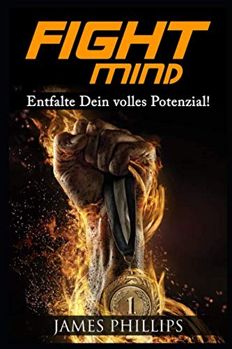 Fight Mind: Entfalte Dein volles Potenzial!